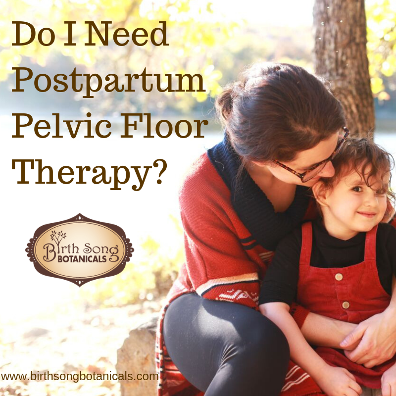 Do I Need Postpartum Pelvic Floor Therapy?