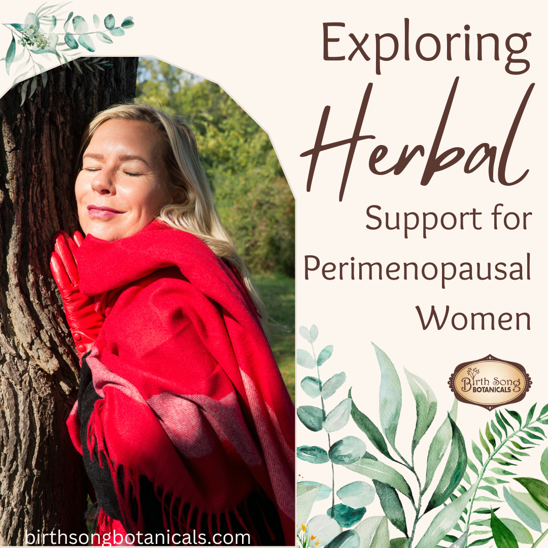 Exploring Herbal Support for Perimenopausal Women