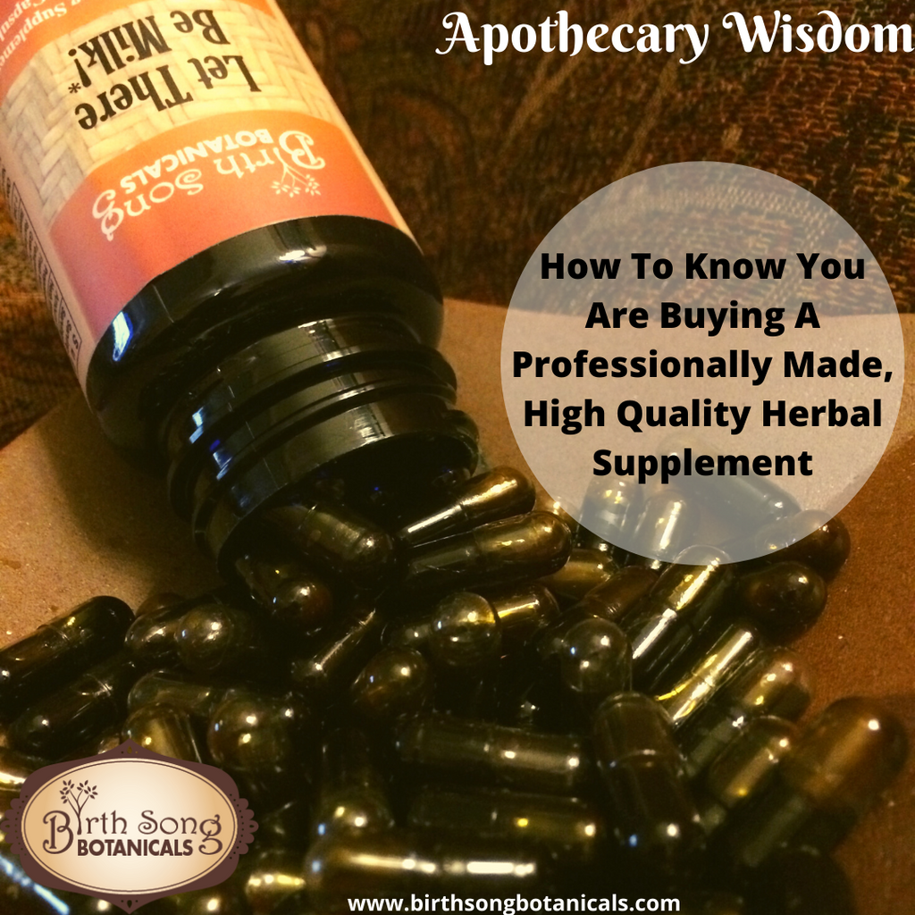 How To Know If You're Buying a Professionally Made, High Quality Herbal Supplement