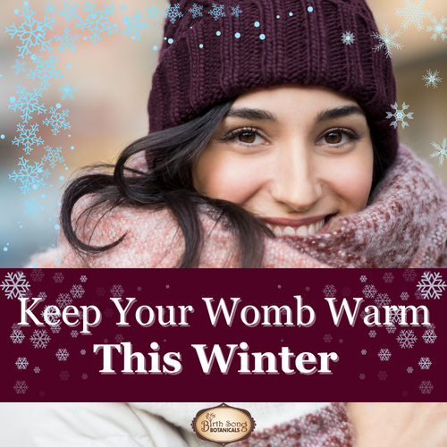 You Don't Want a Cold Womb This Winter!