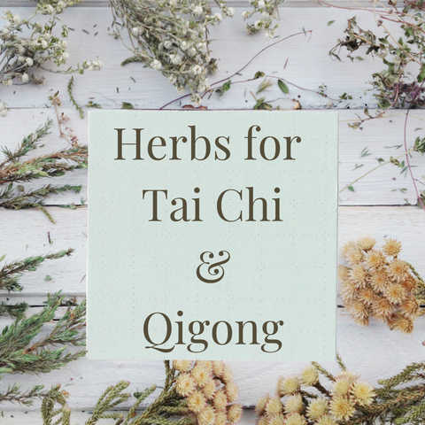 Herbs for Tai Chi and Qigong