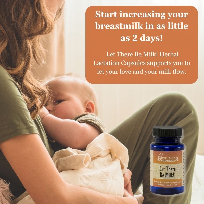 herbal Breastfeeding, breastfeeding capsules, milk supply, lactation pills, pumping milk, Let There Be Milk, make more milk