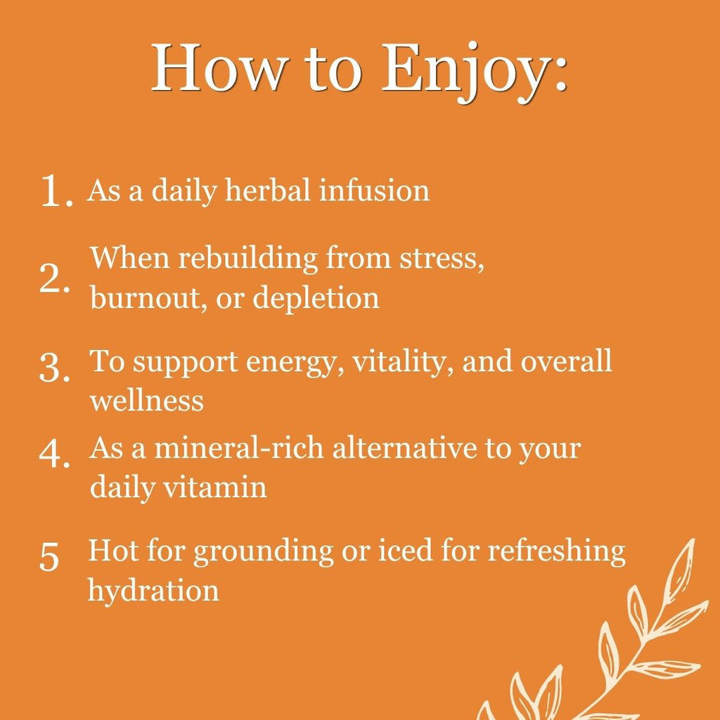 mineral rich herbal tea, nettle tea benefits, oatstraw infusion, herbal tea for energy, daily wellness tea, nutrient dense herbs, loose leaf herbal tea, natural vitamin tea, herbal nourishment blend, plant based minerals, vitality tea,