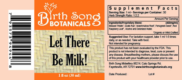 Let There Be Milk! 1 oz. Label Herbal breastfeeding supplement